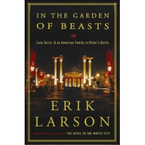 in-the-garden-of-beasts-by-erik-larson